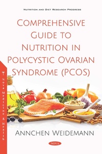 Bild vergrößern Bild: Comprehensive Guide to Nutrition in Polycystic Ovarian Syndrome (PCOS) - Nova Science Publishers Inc