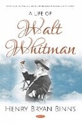Cover: A Life of Walt Whitman - Nova Science Publishers Inc