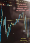 Cover: Classical Keynesianism, Monetary Theory, and the Price Level - Papamoa Press