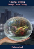 Cover: Crystal Vision Through Crystal Gazing - Muriwai Books