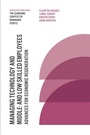 Cover: Managing Technology and Middle- and Low-skilled Employees - Emerald Publishing Limited
