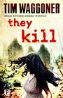 Cover: They Kill - Flame Tree Press