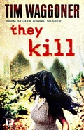 Cover: They Kill - Flame Tree Press
