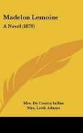 Cover: Madelon Lemoine - Kessinger Publishing