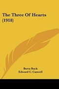 Cover: The Three Of Hearts (1918) - Kessinger Publishing