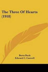 Enlarge image Cover: The Three Of Hearts (1918) - Kessinger Publishing