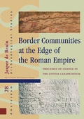 Cover: Border Communities at the Edge of the Roman Empire - Amsterdam University Press