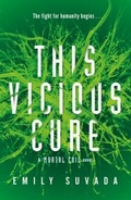 Cover: This Vicious Cure (Mortal Coil Book 3) - Penguin Books Ltd