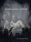 Cover: Seven Graves of Evil - Mary Reason Theriot