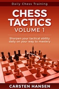 Cover: Chess Tactics - Vol 1 (Daily Chess Training, #1) - Daily Chess Training