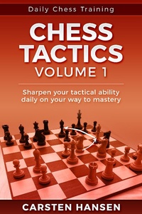 Enlarge image Cover: Chess Tactics - Vol 1 (Daily Chess Training, #1) - Daily Chess Training