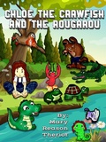 Cover: Chloe the Crawfish and the Rougarou (The Evangeline Series, #3) - Mary  Reason Theriot
