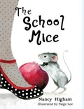 Cover: The School Mice: Book 1 For both boys and girls ages 6-12 Grades - Mouse Gate