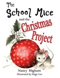 Cover: The School Mice and the Christmas Project: Book 2 For both boys and girls ages 6-12 Grades - Mouse Gate