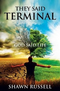 Enlarge image Cover: They Said Terminal - Shawn Russell