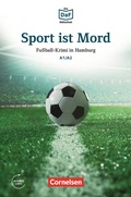 Cover: Die DaF-Bibliothek / A1/A2 - Sport ist Mord - Cornelsen Verlag