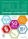 Cover: 50 Fälle Gynäkologie und Geburtshilfe - Urban & Fischer