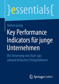 Abbildung von: Key Performance Indicators für junge Unternehmen - Springer Gabler