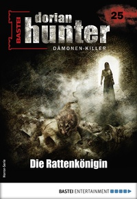 Abbildung von: Dorian Hunter 25 - Horror-Serie - Bastei Lübbe