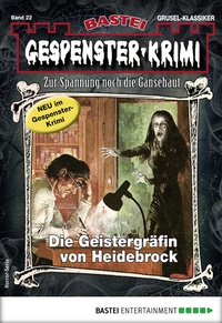 Abbildung von: Gespenster-Krimi 22 - Bastei Lübbe