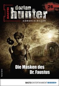 Abbildung von: Dorian Hunter 26 - Horror-Serie - Bastei Lübbe