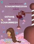 Cover: Schaumprinzessin Lala - Boundary Productions
