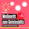 Cover: Wellenritt zum Geistesblitz - Edition Wannenbuch