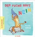 Cover: Der Fuchs ruft nein - TALISA Kinderbuch Verlag