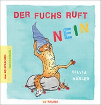 Abbildung von: Der Fuchs ruft nein - TALISA Kinderbuch Verlag
