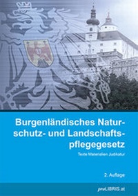 Bild: Burgenländisches Naturschutz- und Landschaftspflegegesetz - Pro Libris Verlagsgesellschaft