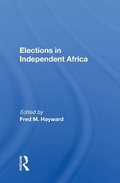 Cover: Elections In Independent Africa - Routledge