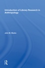 Cover: Introduction To Library Research In Anthropology - Routledge