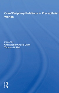 Enlarge image Cover: Core/periphery Relations In Precapitalist Worlds - Routledge