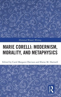 Enlarge image Cover: Marie Corelli: Modernism, Morality, and Metaphysics - Routledge
