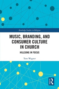 Abbildung von: Music, Branding and Consumer Culture in Church - Routledge