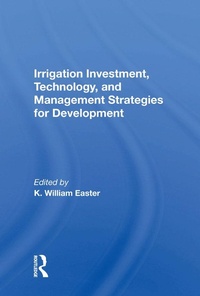 Enlarge image Cover: Irrigation Investment, Technology, and Management Strategies for Development - Routledge