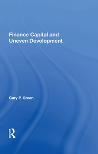 Enlarge image Cover: Finance Capital And Uneven Development - Routledge