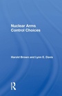 Cover: Nuclear Arms Control Choices - Routledge