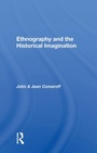Cover: Ethnography And The Historical Imagination - Routledge