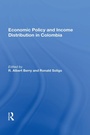 Cover: Economic Policy And Income Distribution In Colombia - Routledge