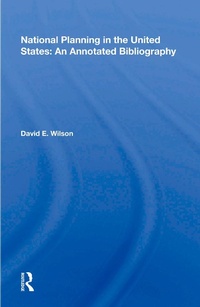 Abbildung von: National Planning in the United States: An Annotated Bibliography - Routledge
