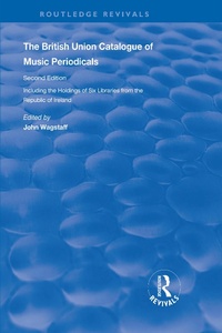 Abbildung von: The British Union Catalogue of Music Periodicals - Routledge