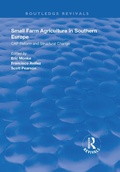 Cover: Small Farm Agriculture in Southern Europe - Routledge