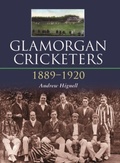 Cover: Glamorgan Cricketers 1889-1920 - Halsgrove