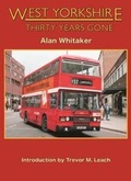 Cover: West Yorkshire - Thirty Years Gone - Willowherb Publishing