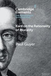 Enlarge image Cover: Kant on the Rationality of Morality - Cambridge University Press