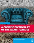 Cover: A Concise Dictionary of the Avant-Gardes - Routledge