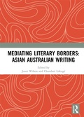 Cover: Mediating Literary Borders: Asian Australian Writing - Routledge