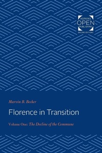 Enlarge image Cover: Florence in Transition - Johns Hopkins University Press