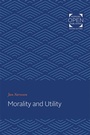 Cover: Morality and Utility - Johns Hopkins University Press